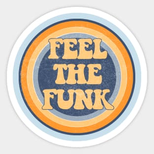 Feel the Funk Sticker